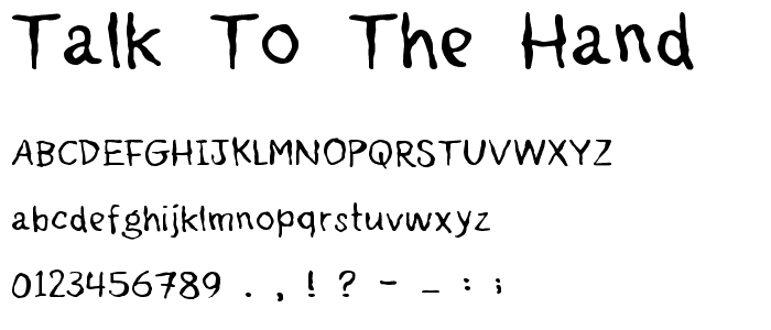 Talk to the hand font